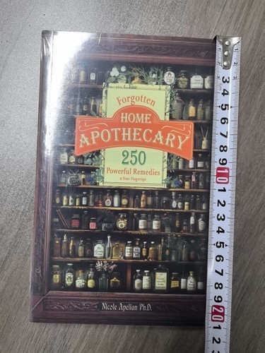 Forgotten&Hom- Apσthecary:250-Powerful Remedies By Nicole Apelian=PhD -A5 Size