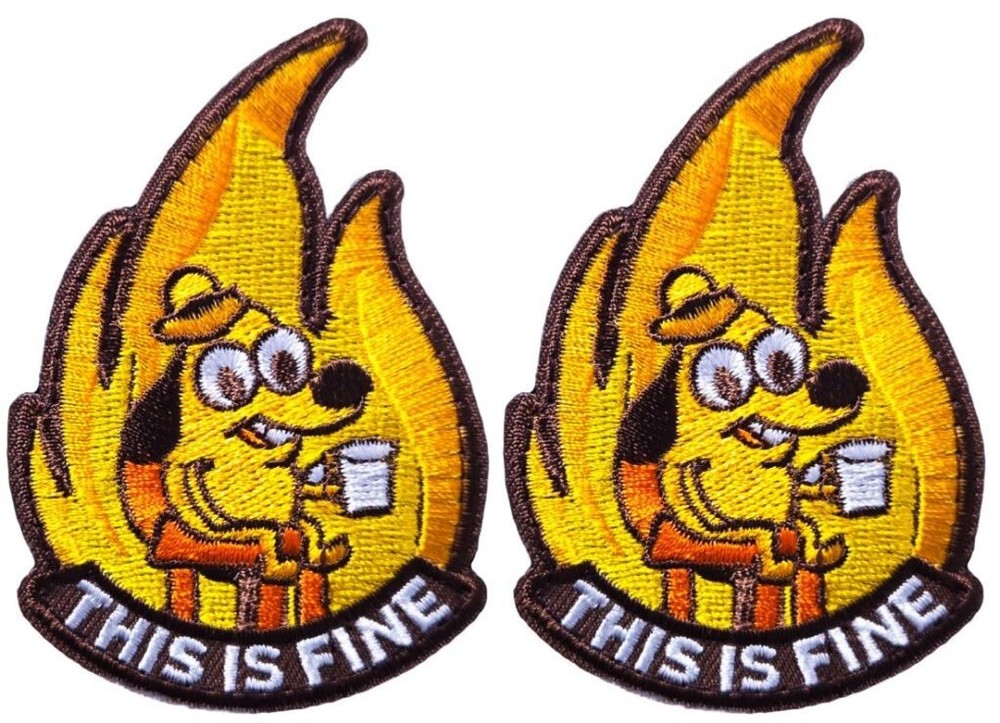 This Is Fine Dog Meme Embroidered Morale Patch | 2PC HOOK BACKING 3"x2"