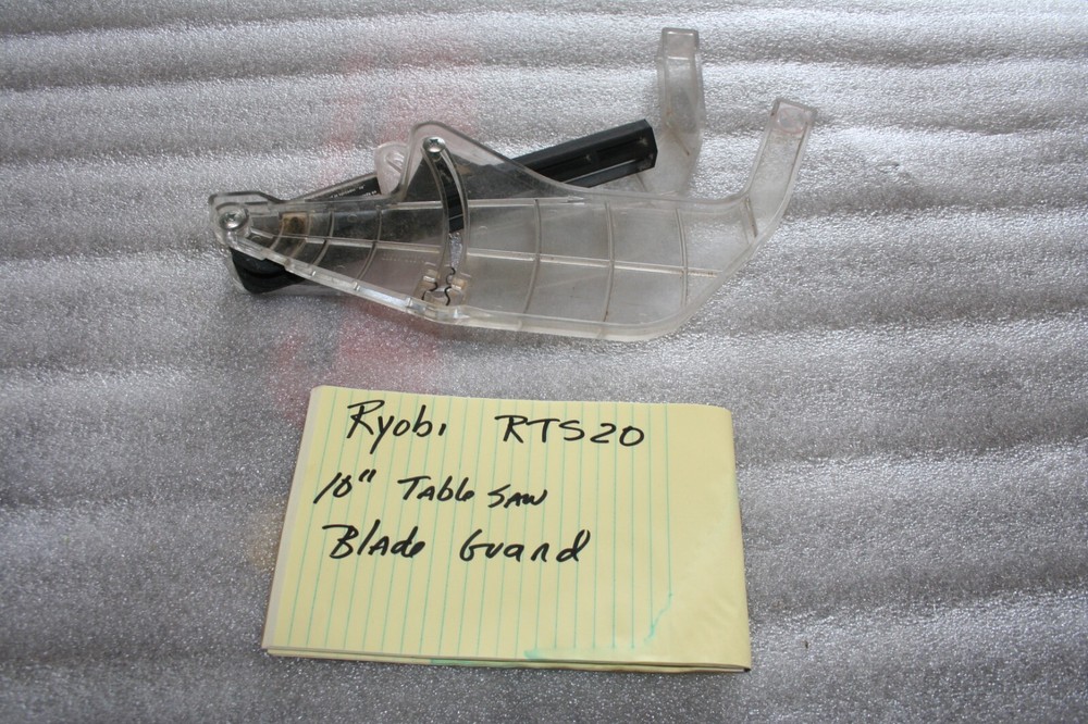 Ryobi 10" Table Saw RTS20 - BLADE GUARD ONLY