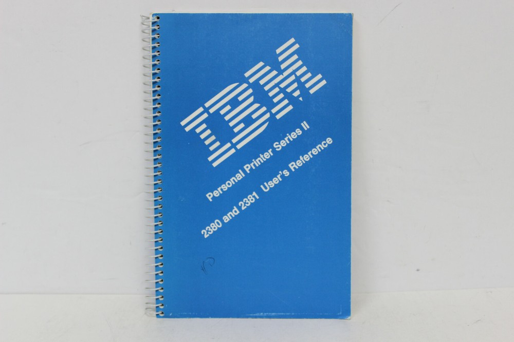 IBM PERSONAL PRINTER SERIES II 2380 & 2381 USER'S REFERENCE GUIDE MANUAL