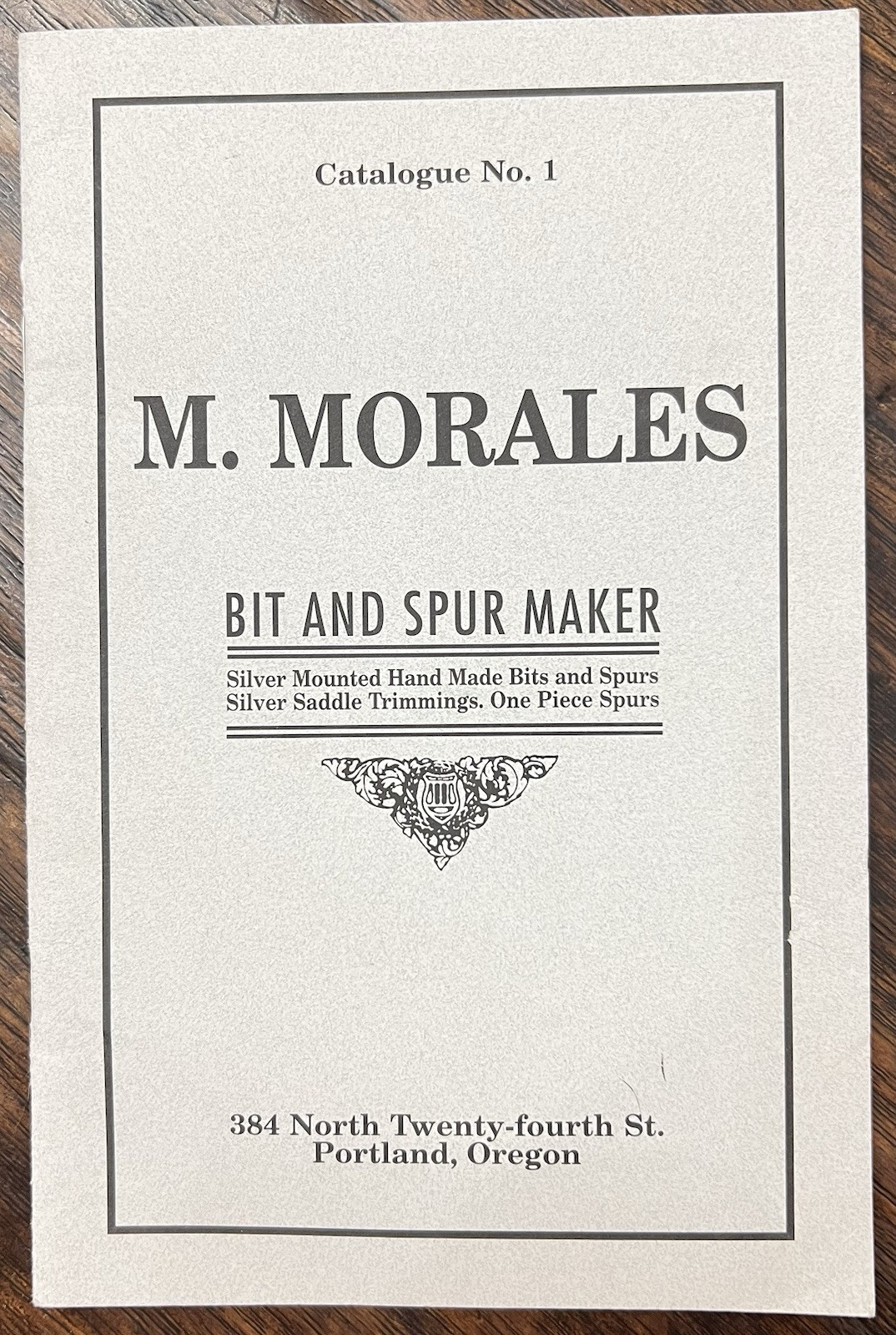 REPRINT COPY OF M. MORALES BIT AND SPUR MAKER EARLY 1900s CATALOGUE NO. 1