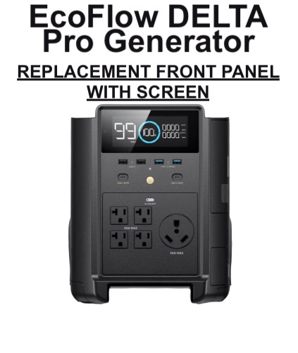 EcoFlow DELTA Pro Generator REPLACEMENT FRONT PANEL WITH SCREEN