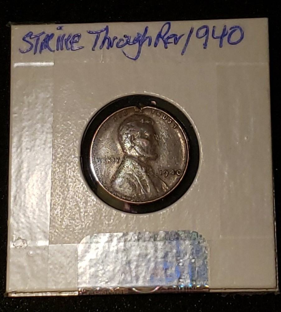 1940 Lincoln Cent ERROR Strike Through Lincoln Bust On Reverse