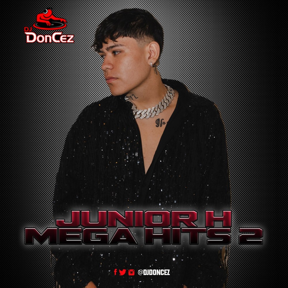 DJ DonCez - Junior H Mega Hits 2