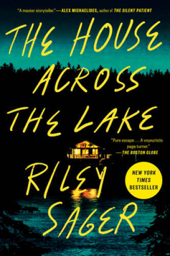 The House Across the Lake: A Novel - Paperback By Sager, Riley - GOOD