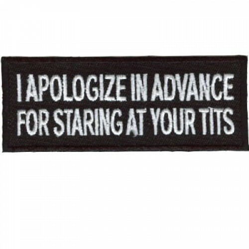 Motorcycle Jacket Patch - I Apologize in Advance for Staring
