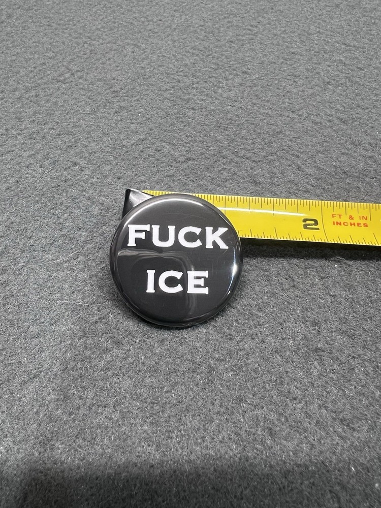 FUCK-ICE Pinback Button 1.25”