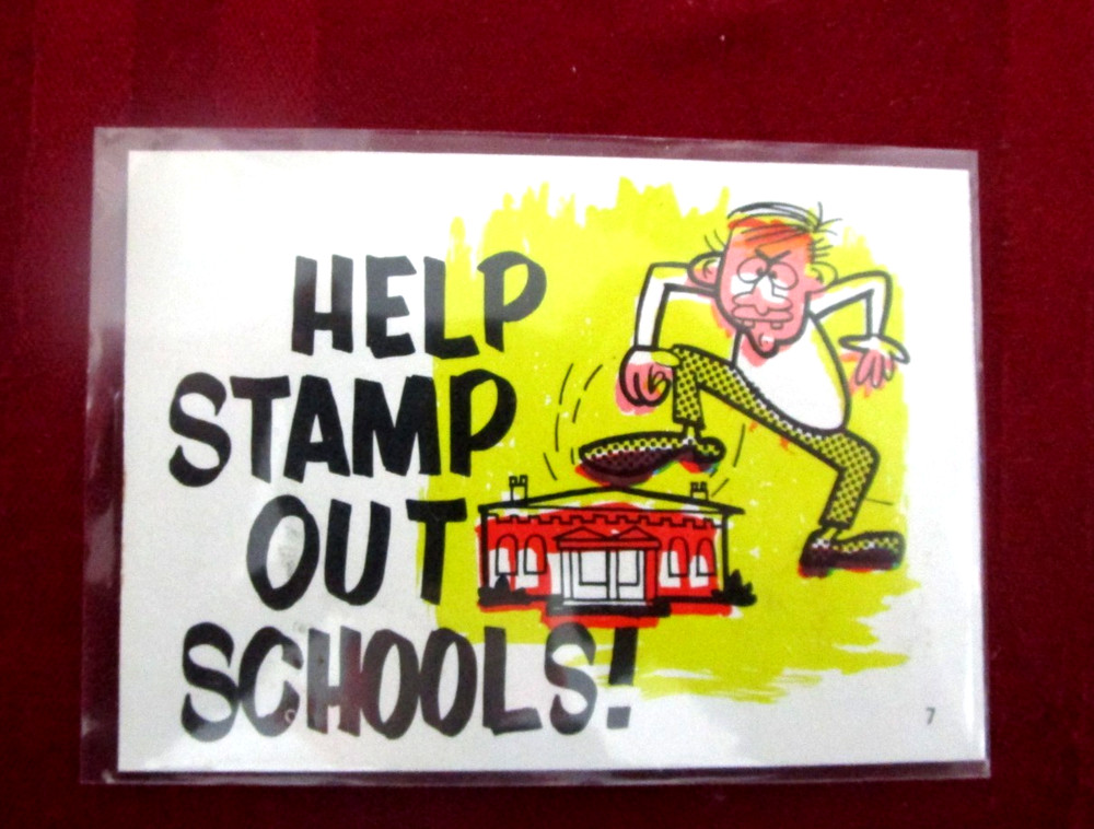 1967 Fleer Back Slapper Sticker # 7 Help Stamp Out Schools