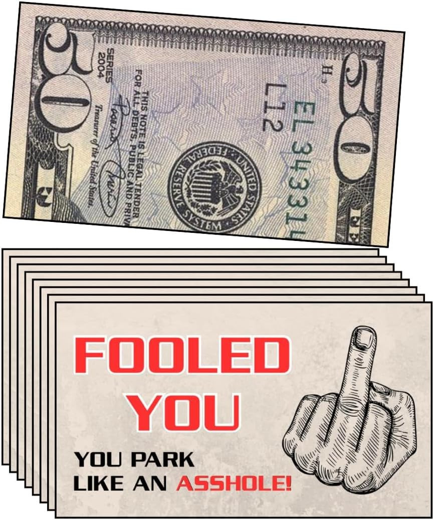 You Park like an A-Hole Bad Parking Prank Cards Look like $50 Money from a Dista