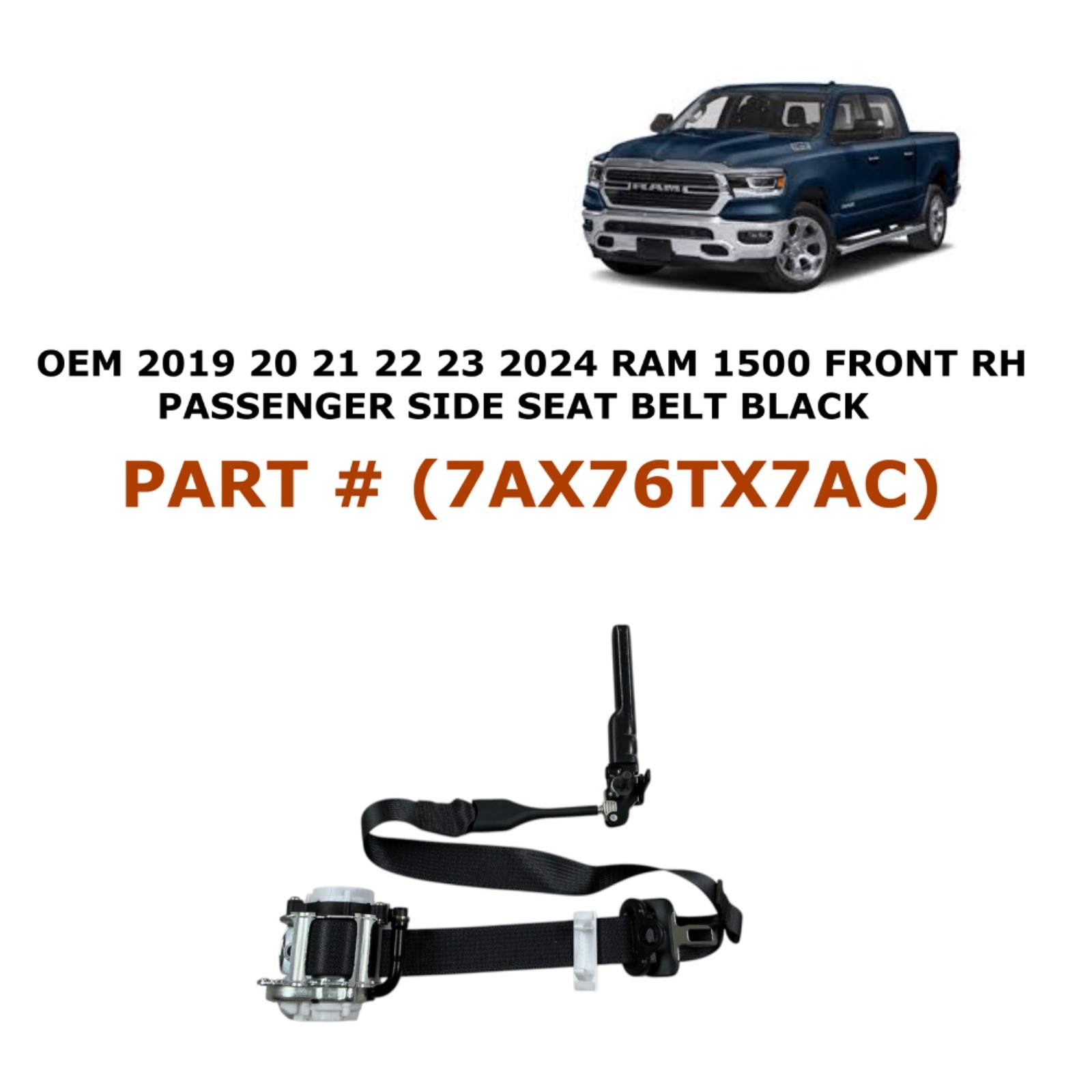 2019 20 21 22 23 2024 RAM 1500 front right side seat belt BLACK 7AX76TX7AC