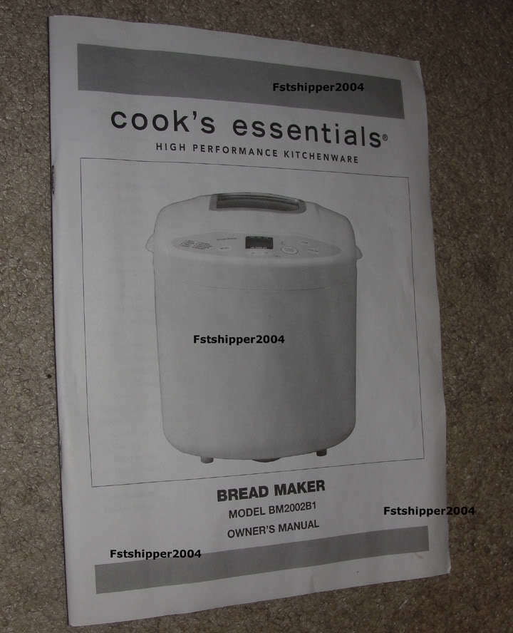 Cooks Essentials Bread Maker Machine Breadmaker Owner's Manual Recipes BM2002B1