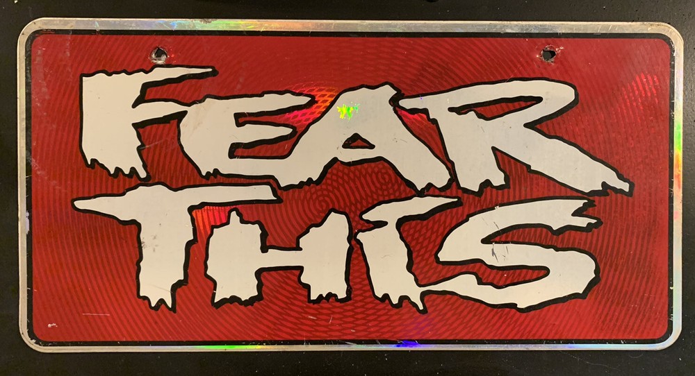 "FEAR THIS" LICENSE PLATE RED REFLECTIVE
