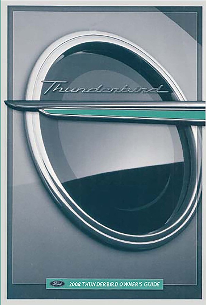 2004 Ford Thunderbird Owners Manual User Guide