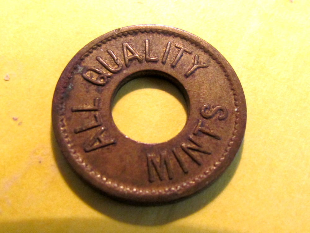 TOKEN - GOOD FOR A 5 CENT PACKAGE OF MINTS, ALL QUALITY MINTS