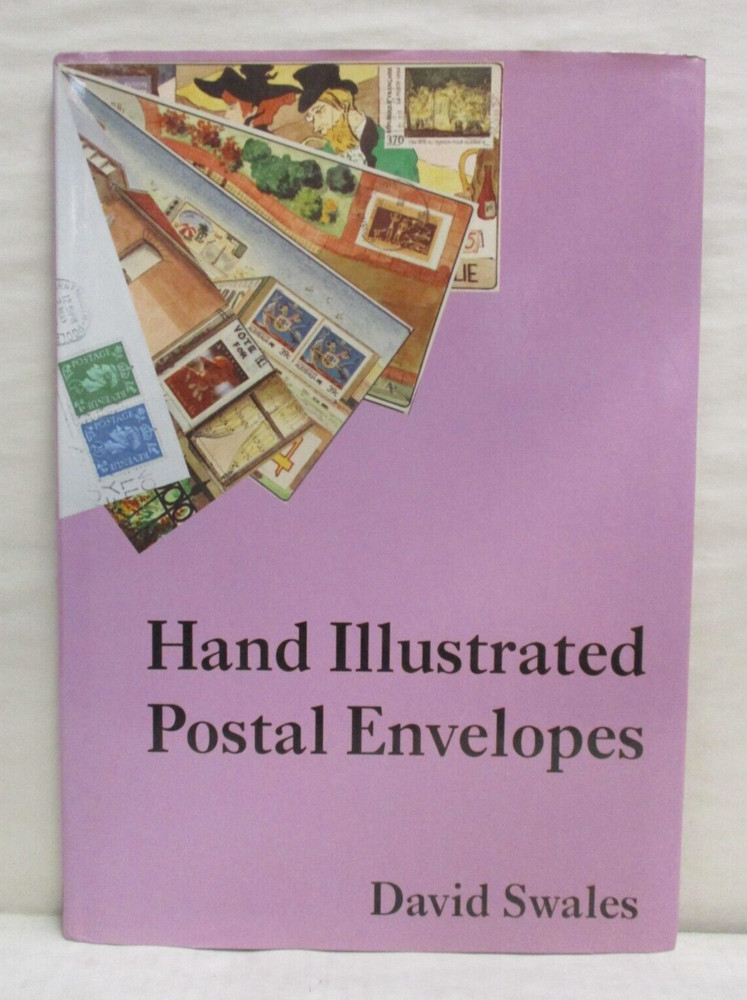 Hand Illustrated Postal Envelopes by David Swales Hardcover Philatelic Book 1996