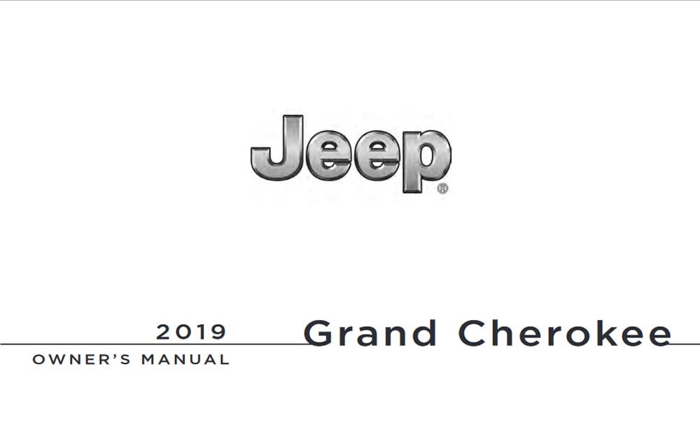 2019 Jeep Grand Cherokee Owners Manual User Guide Reference