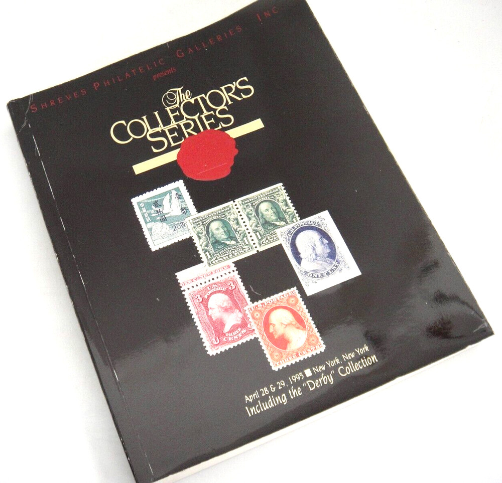 Shreves Stamp Auction Catalog Collectors Series Including Derby Collection 1995