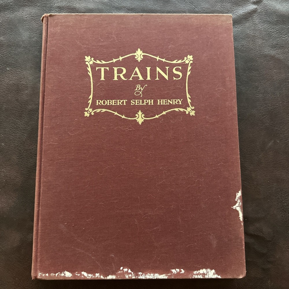 Trains By Robert Selph Henry