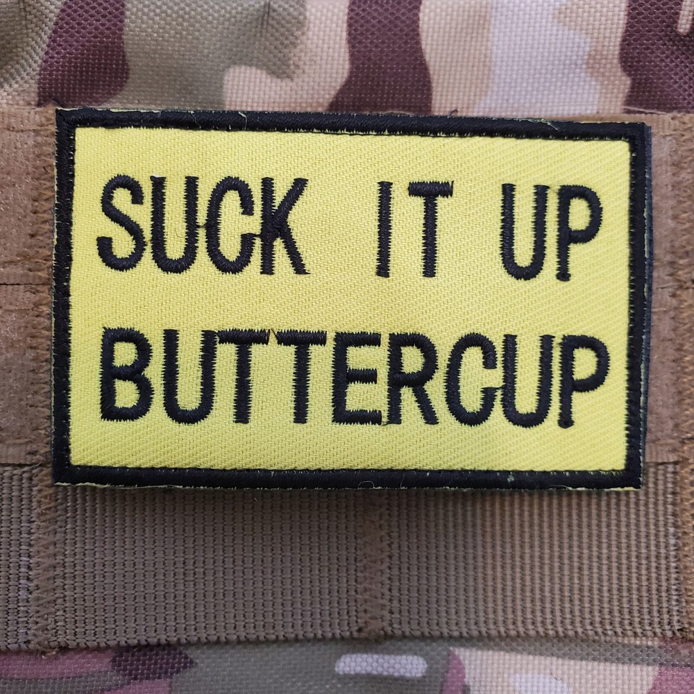 SUCK IT UP BUTTERCUP Sarcastic Tactical Morale Patch Hook and Loop
