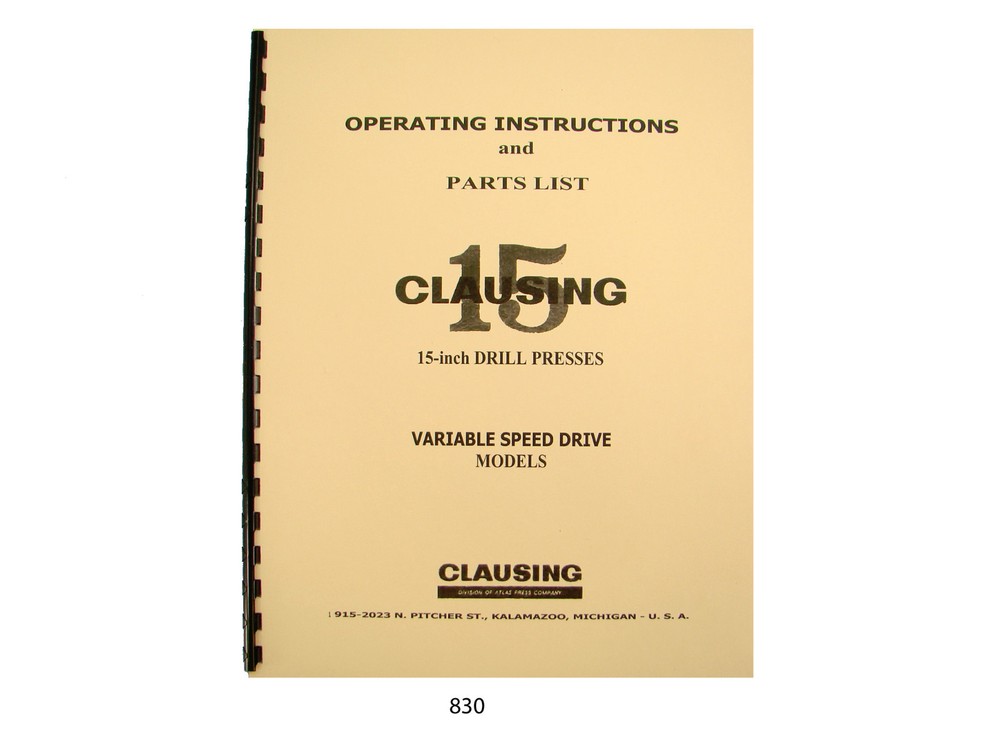 Clausing 15" Drill Press Vari- Speed Operating Instructions & Parts  Manual *830