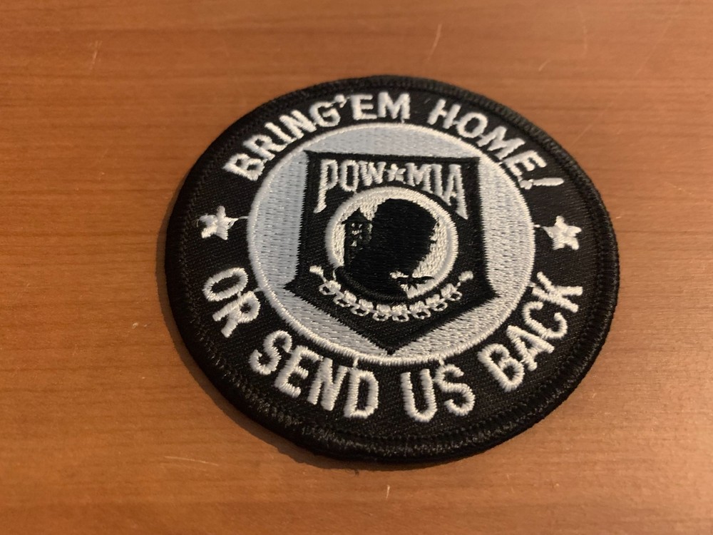POW*MIA “Bring ‘Em Home or Send Us Back” 3” Patch, Black