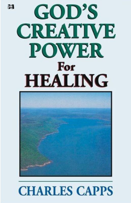 God's Creative Power for Healing (1 Copy) by Charles Capps