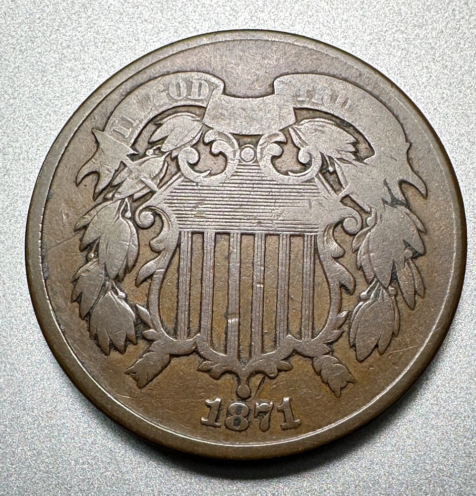 1871   2 CENT PIECE   VG  BETTER DATE  #1828