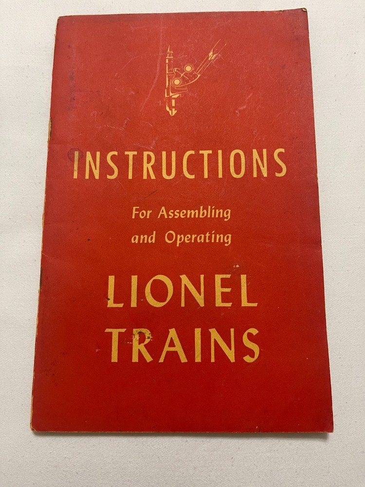 "Lionel Trains instructions for assembling & operating"  Booklet from 1947