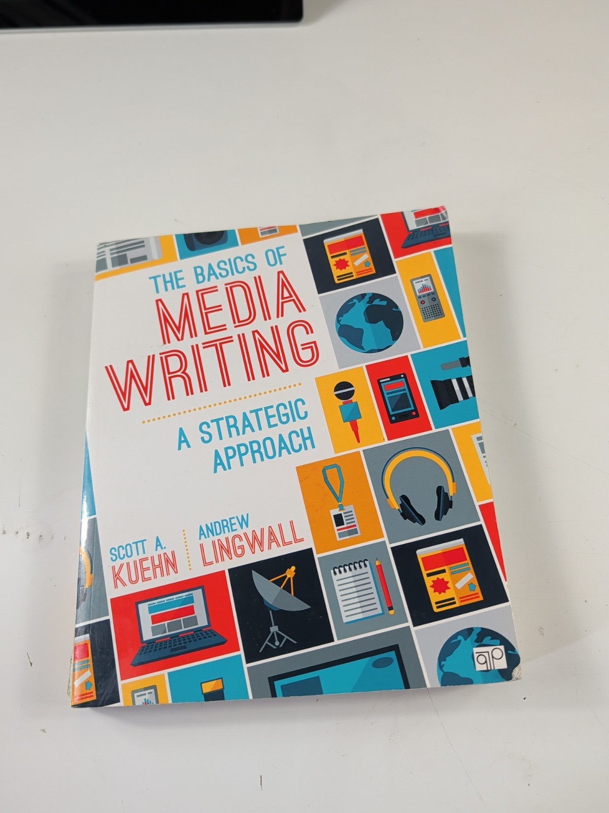 The Basics of Media Writing: A Strategic Approach