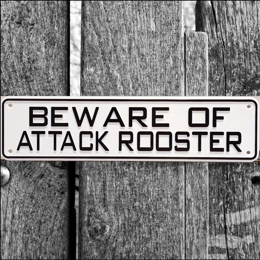 Beware Of Attack Rooster Sign
