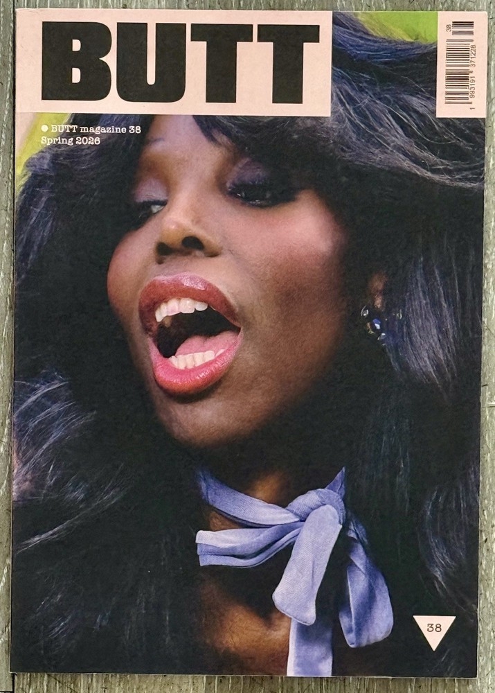 BUTT MAGAZINE  -  SPRING 2026 - ISSUE $38 - BRNAD NEW