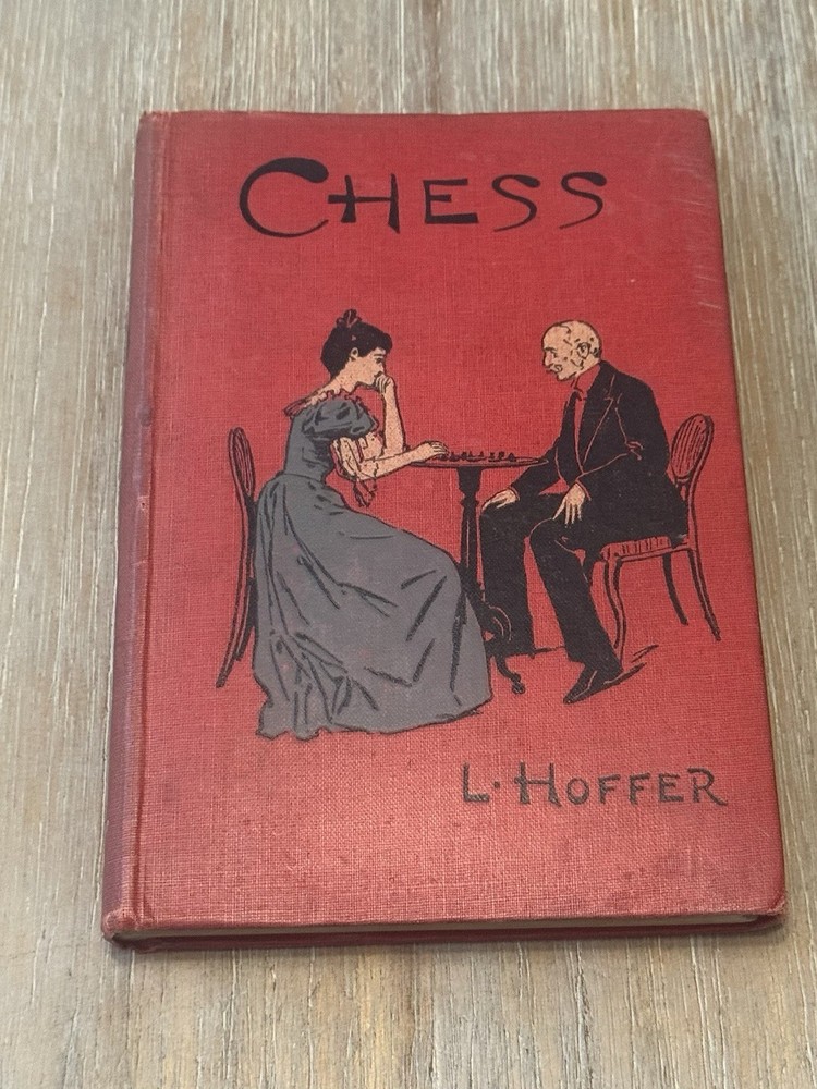CHESS by L. Hoffer 1891 Hardcover