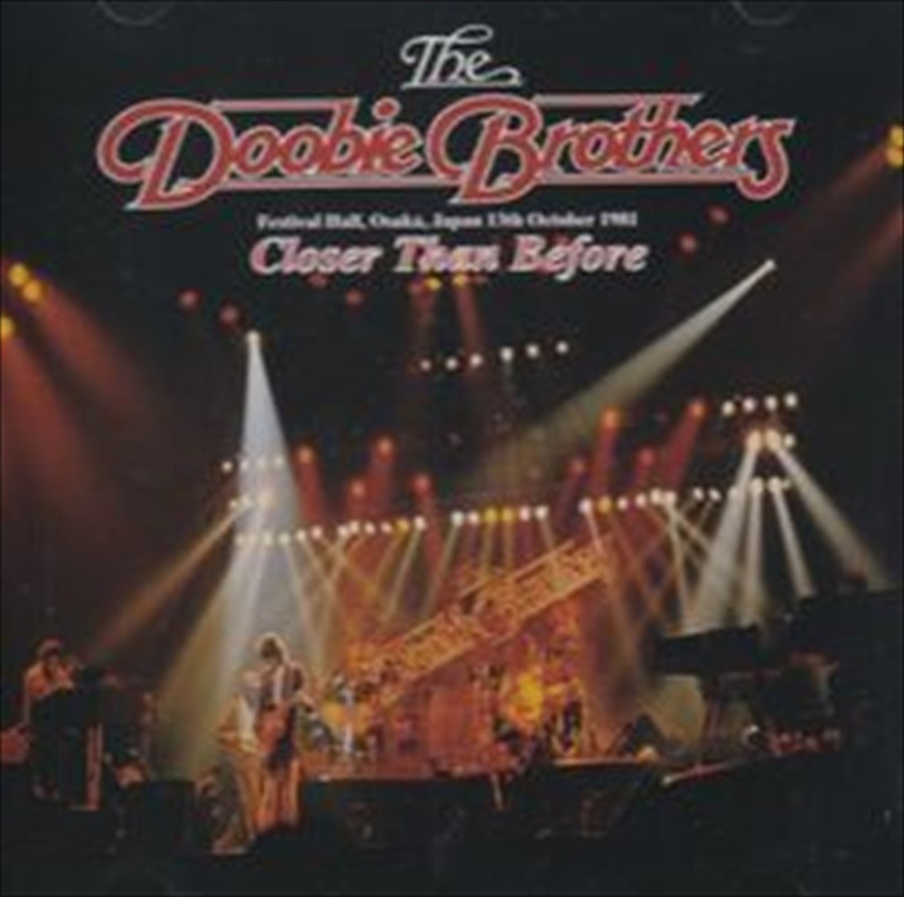 DOOBIE BROTHERS / CLOSER THAN BEFORE / 2CD