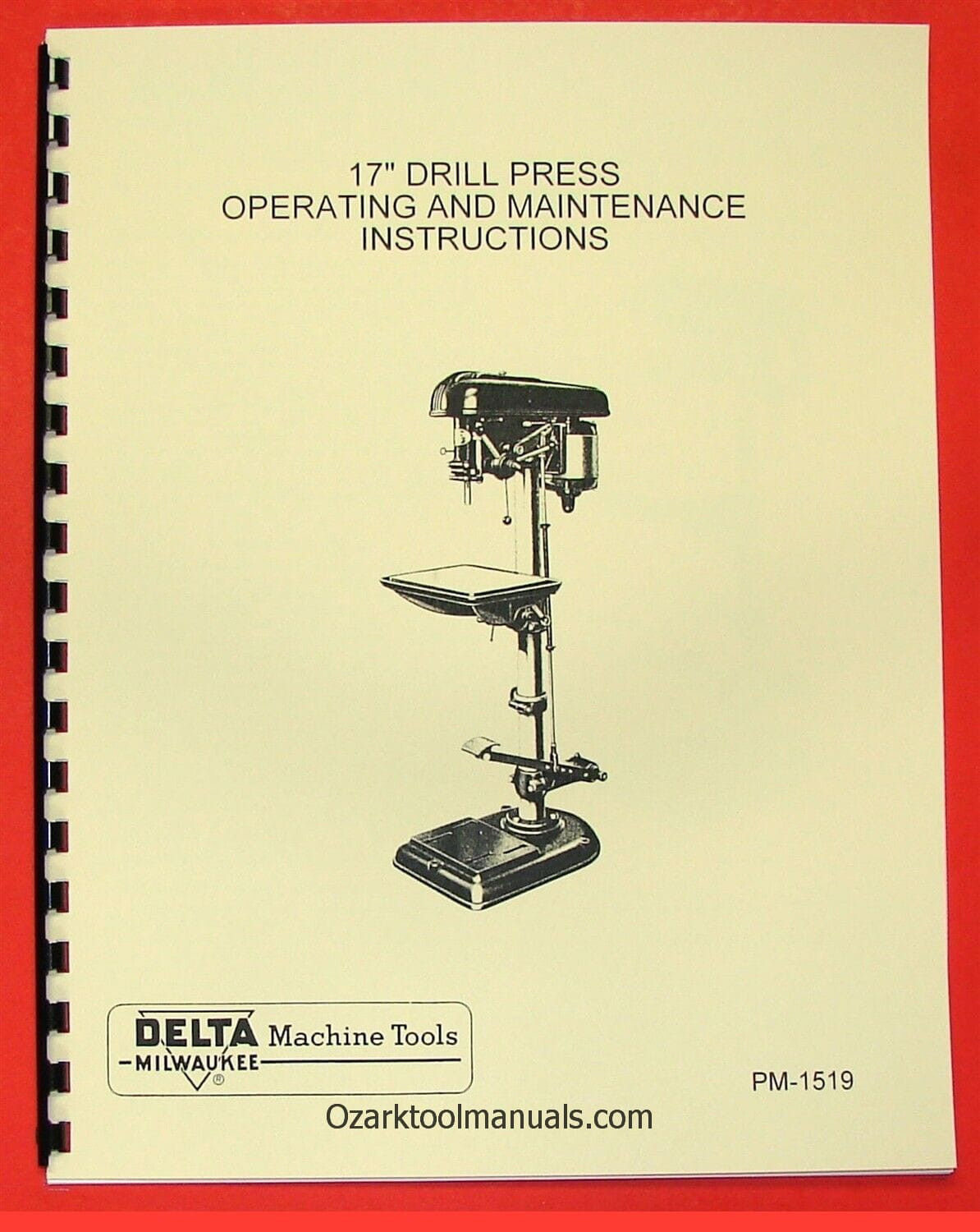 DELTA-MILWAUKEE 17" Drill Press Instructions & Parts Manual with FOOT FEED 0240