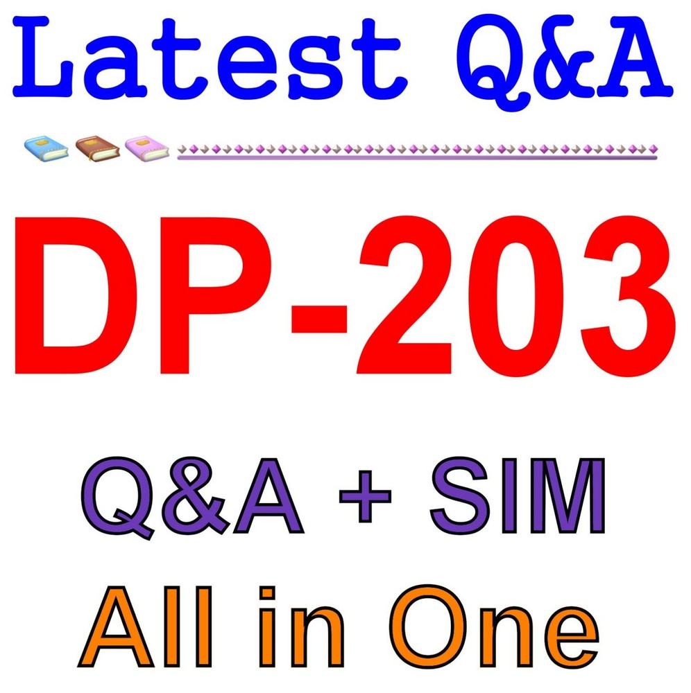 MS Best Exam Practice Material for DP-203 Exam Q&A+SIM