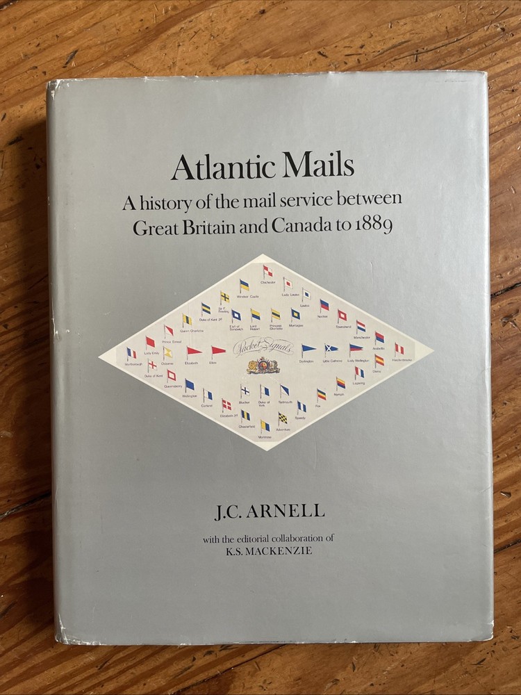 Atlantic Mails: A History of the Mail Service between Great Britain and...