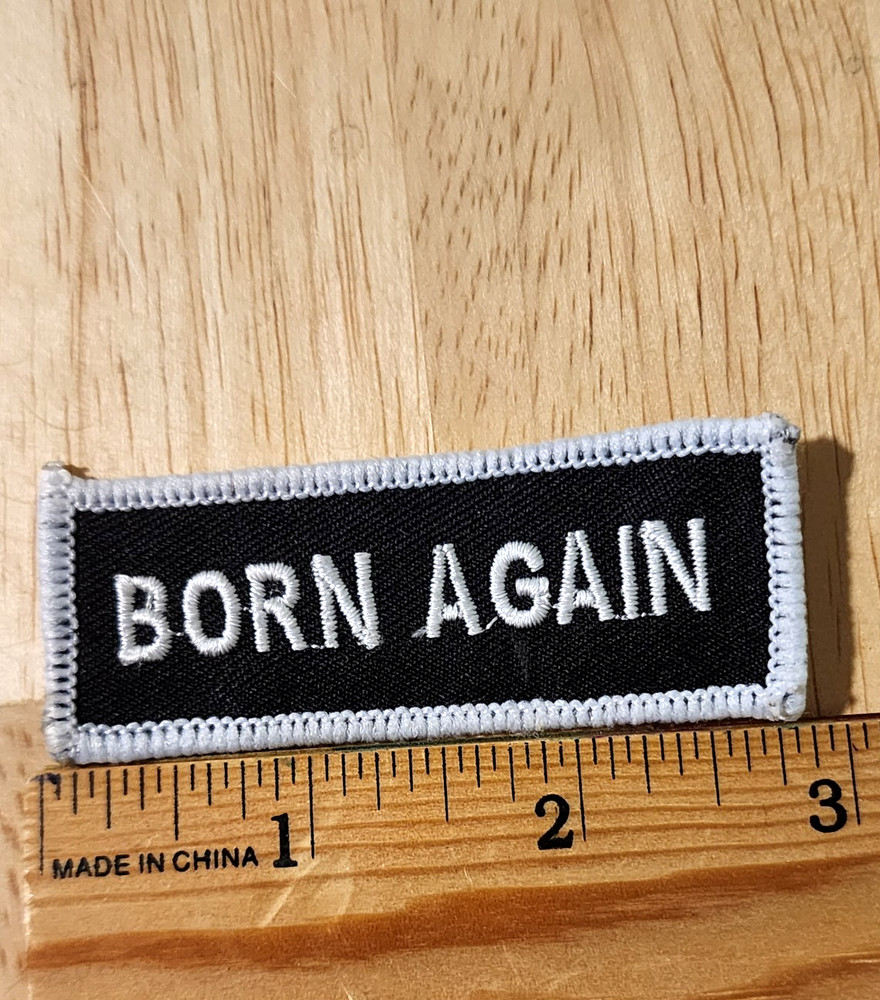 BORN AGAIN Biker Christian Patch *FREE SHIP*