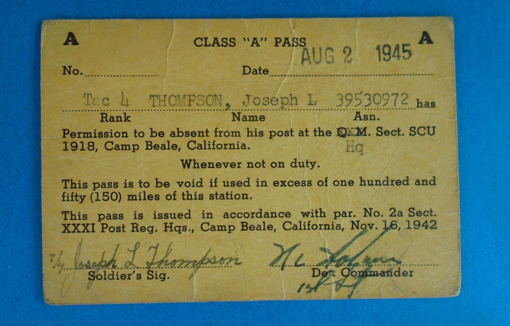Camp Beale, CA, 1945 Class "A" pass