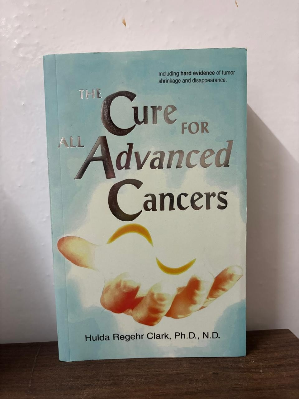 The Cure For All Advanced Cancers (New) by Hulda Regehr Clark, Ph,D., Paperback