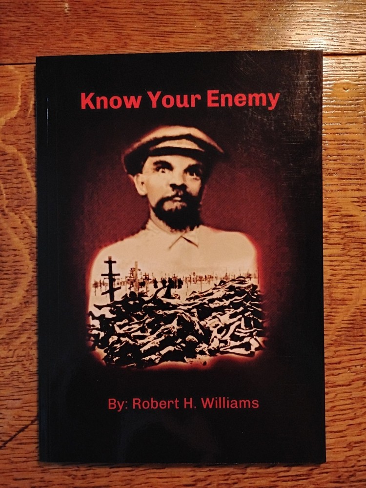 Robert H Williams / Know Your Enemy Reprint