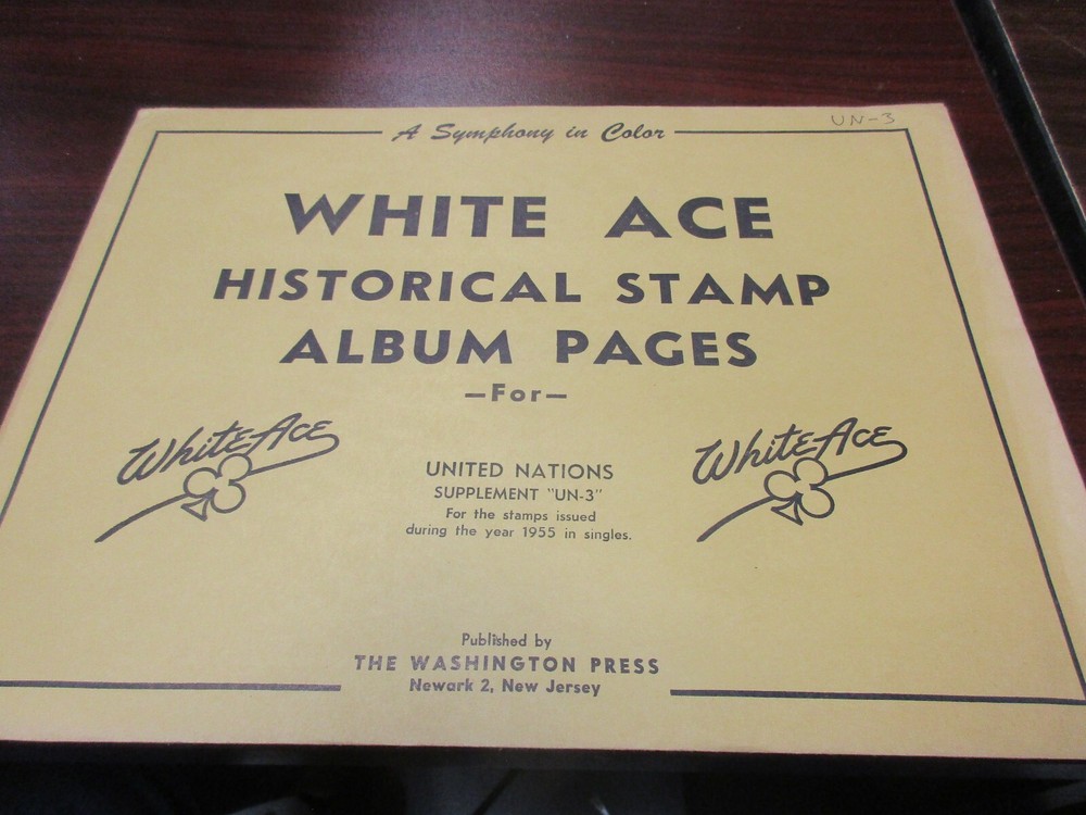 "WHITE-ACE"HISTORICAL STAMP PAGES U.N. SUPPLEMENT "UN-3"  W/FREE SHP.