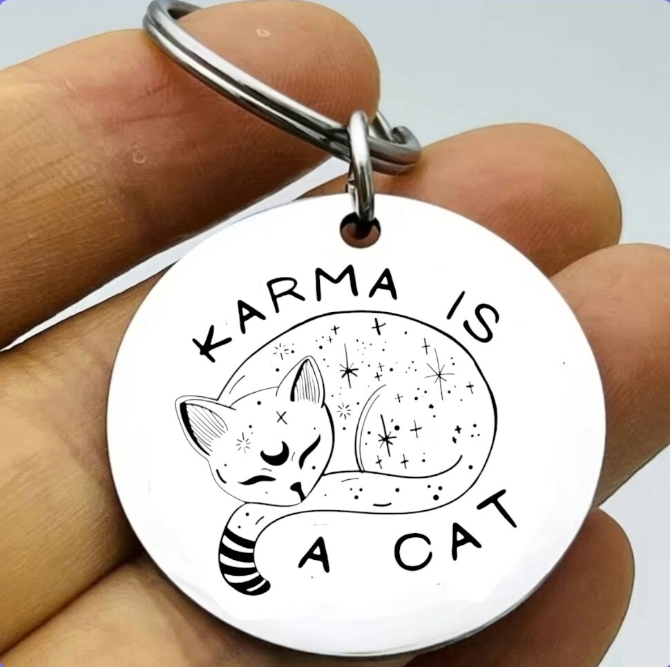 Karma Is Cat Stainless Steel Keychain