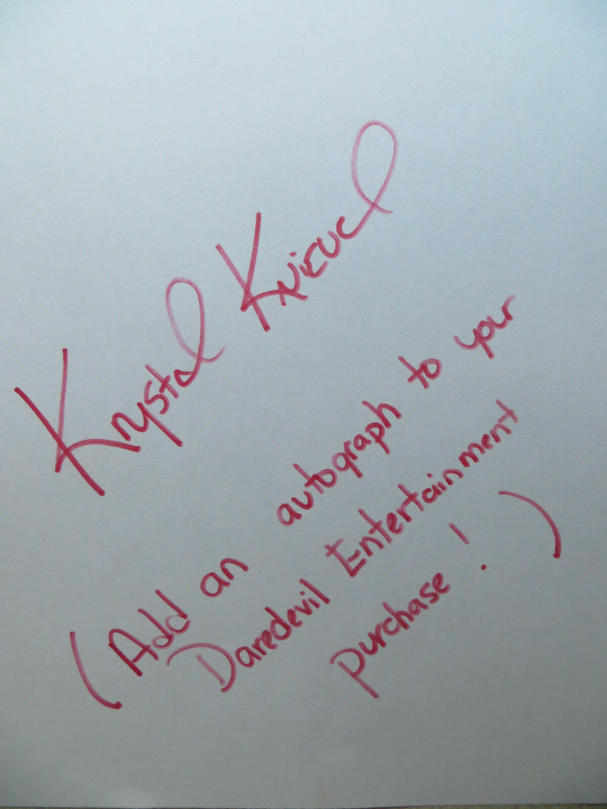 NEW EVEL KNIEVEL ADD KRYSTAL'S AUTOGRAPH TO ANY DAREDEVIL ENTERTAINMENT PURCHASE