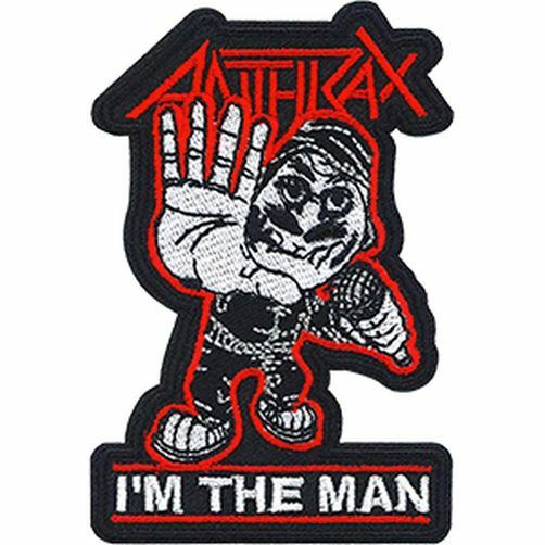 ANTHRAX - I'M THE MAN - EMBROIDERED PATCH - BRAND NEW - MUSIC 5182