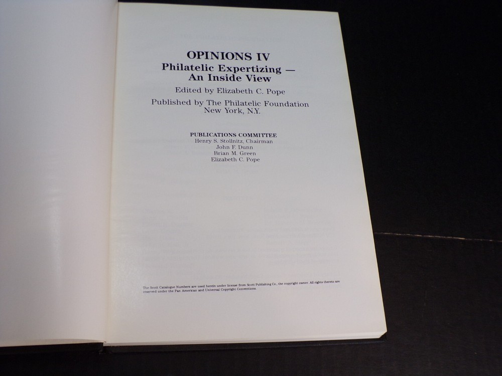 Opinions IV: Philatelic Expertizing- An Inside View (G590)