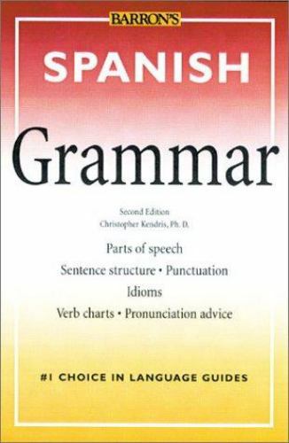 Spanish Grammar (Barron's Grammar) - Paperback By Christopher Kendris - GOOD