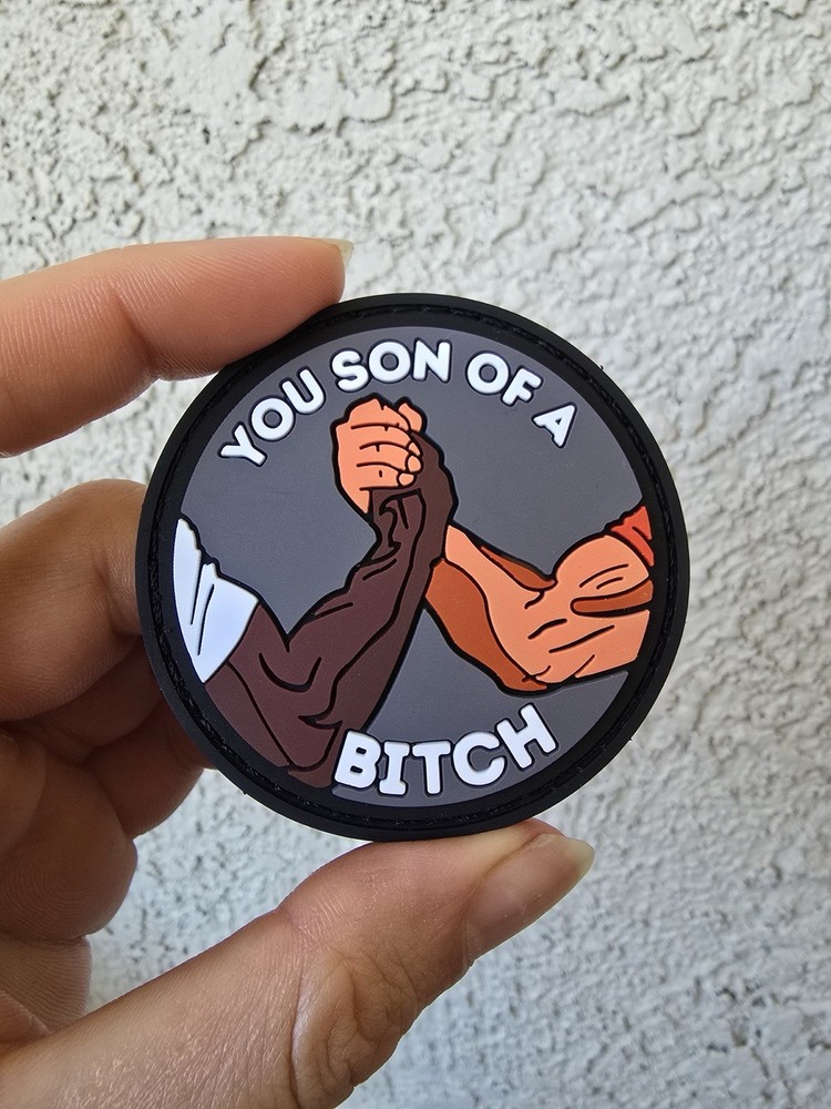 You Son Of A B tactical Hook And Loop PVC Patch