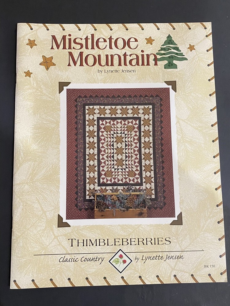 Mistletoe Mountain Quilt Pattern Booklet Thimbleberries by Lynette Jensen