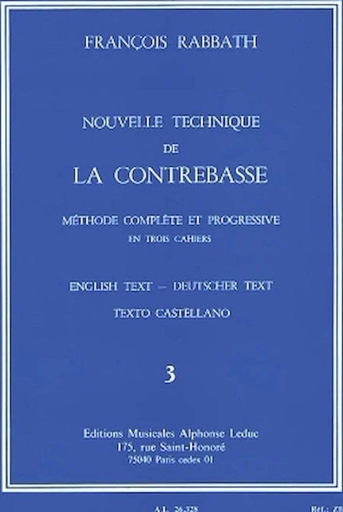 Nouvelle Technique de la Contrebasse - Volume 3 - Methode Complete et Progres...