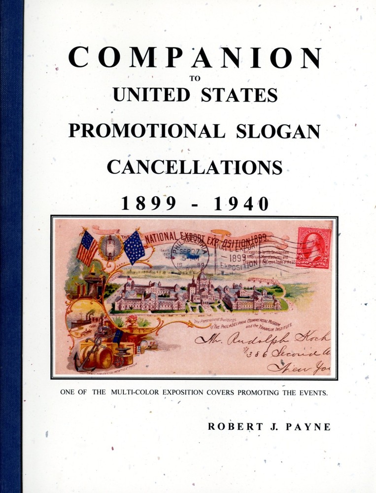 US Promotional Slogan Cancellations 1899-1940 -- Postmarks Postal History